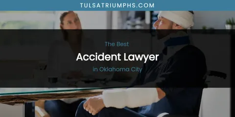 Oklahoma City's Best Accident Lawyer