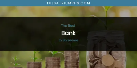 Shawnee's Best Bank