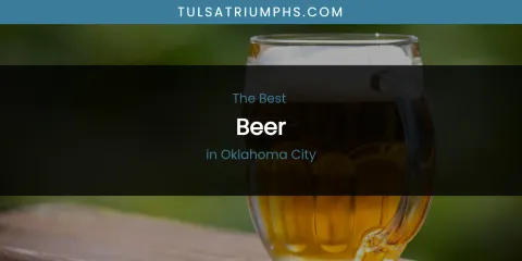 Oklahoma City's Best Beer