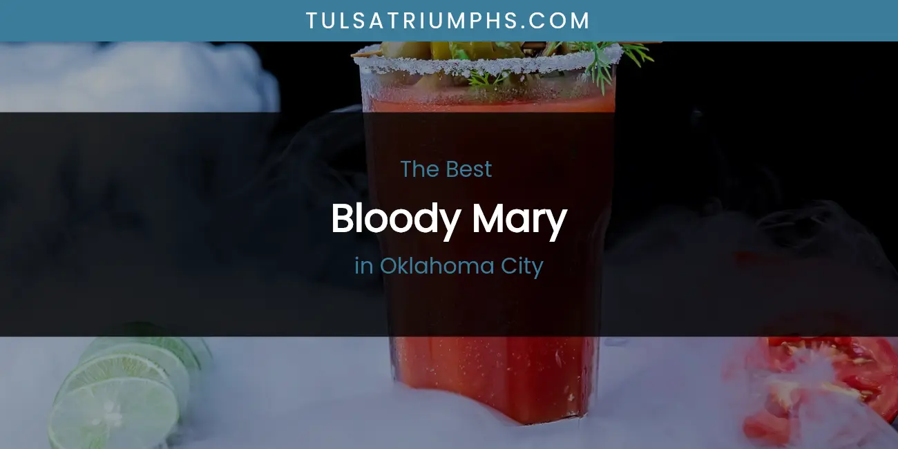 Oklahoma City's Best Bloody Mary featured