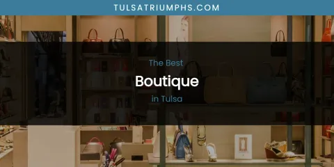Tulsa's Best Boutique
