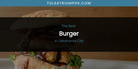 Oklahoma City's Best Burger Spots