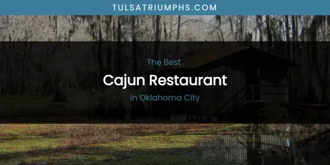 Oklahoma City's Best Cajun Restaurant