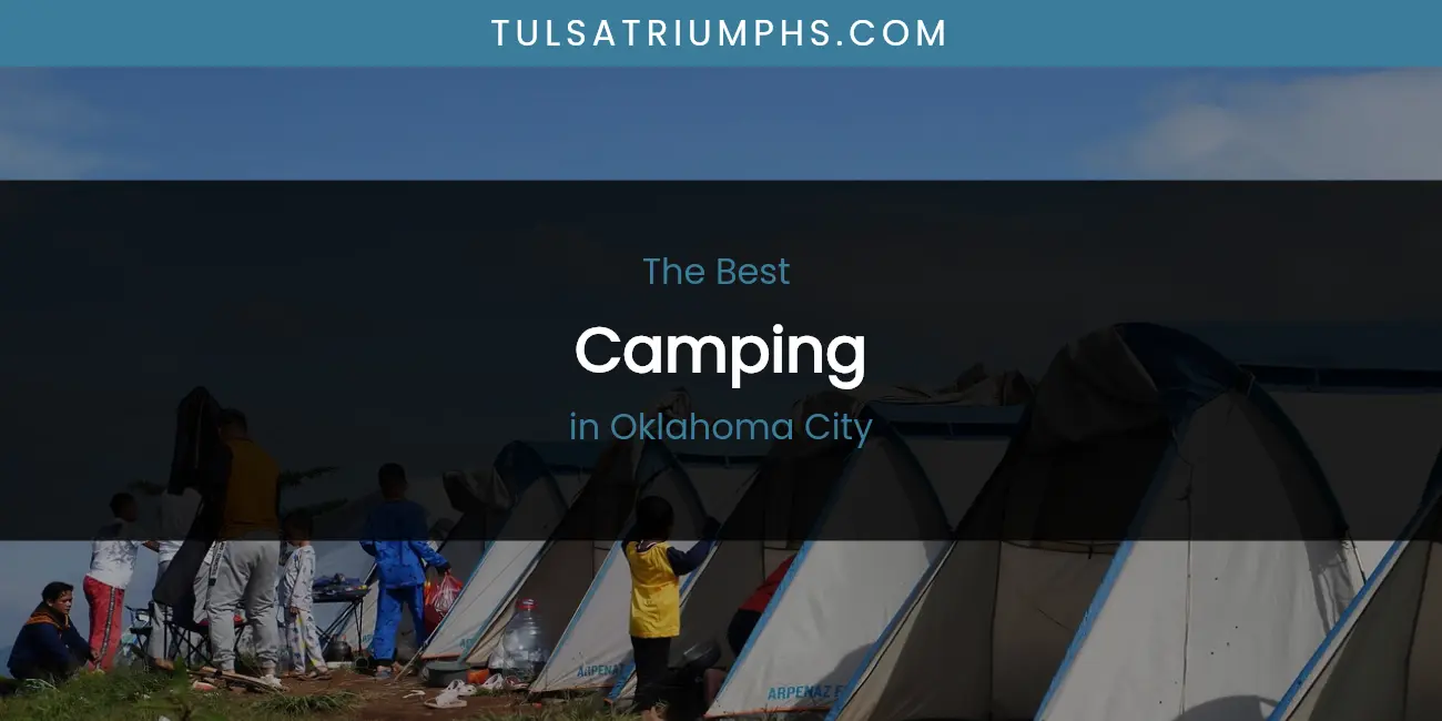 Oklahoma City's Best Camping featured