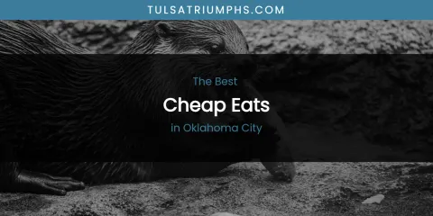 The Best Cheap Eats in Oklahoma City