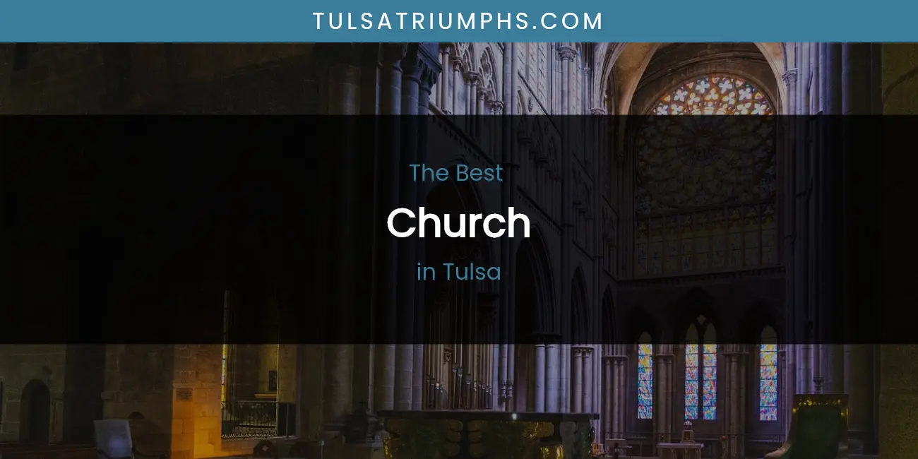 Tulsa's Best Church featured