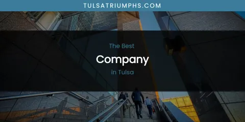 Tulsa's Best Company