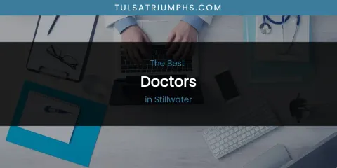 Stillwater's Best Doctors