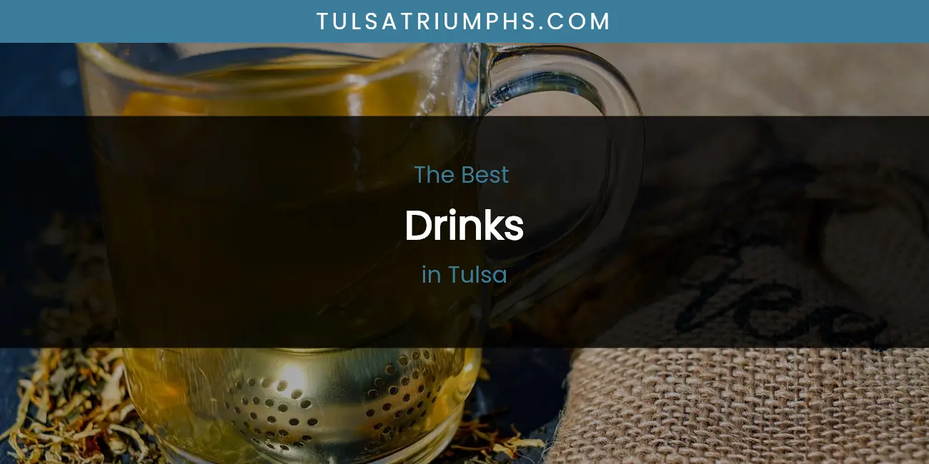 Tulsa's Best Drinks Spots featured