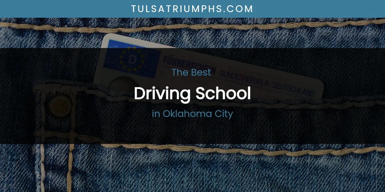 The 2026 Best Driving School in Oklahoma City List