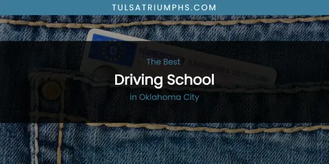 The Best Driving School in Oklahoma City List