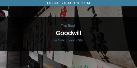 Oklahoma City's Best Goodwill