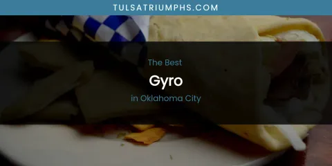 Oklahoma City's Best Gyro