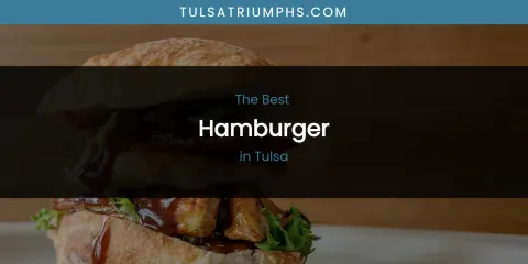 Tulsa's Best Hamburger