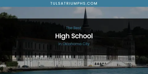 Discover the Best High School in Oklahoma City