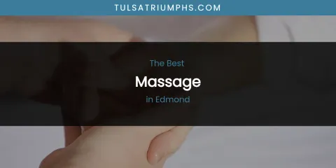 The Absolute Best Massage in Edmond