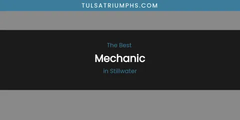 Stillwater's Best Mechanic