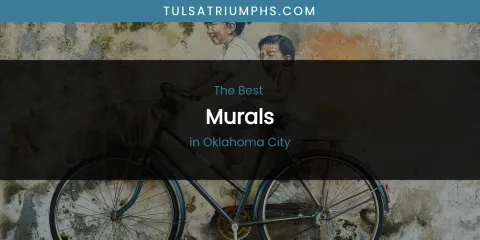 Oklahoma City's Best Murals