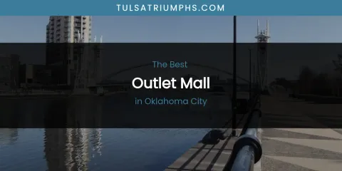 Oklahoma City's Best Outlet Mall Spots