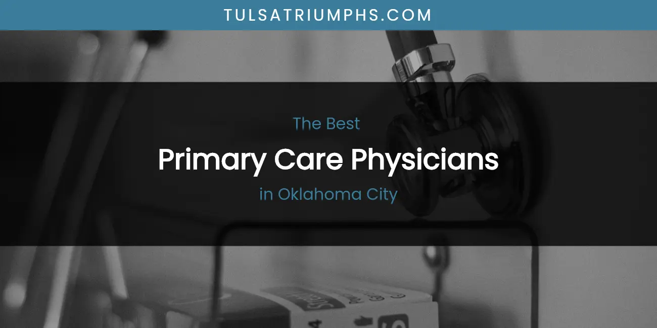 Oklahoma City's Best Primary Care Physicians featured
