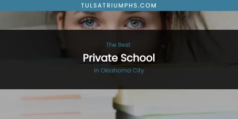 Oklahoma City's Best Private School