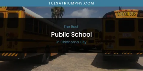 Oklahoma City's Best Public School