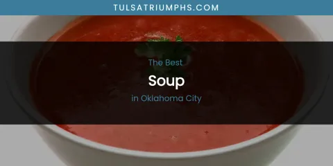 Oklahoma City's Best Soup