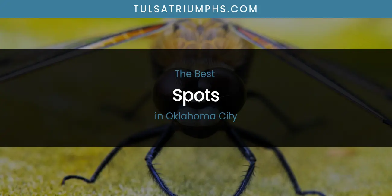 The Best Spots in Oklahoma City List featured