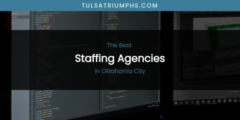 Oklahoma City's Best Staffing Agencies