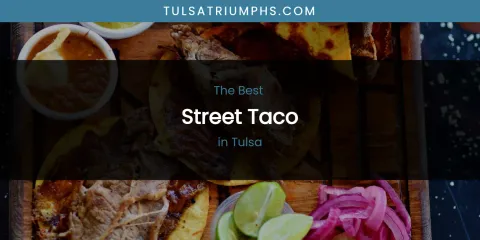 The Best Street Taco in Tulsa