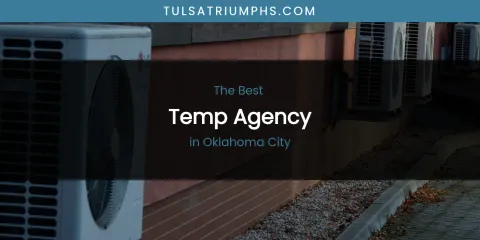 Oklahoma City's Best Temp Agency