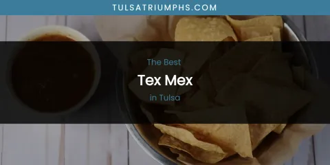 Tulsa's Best Tex Mex