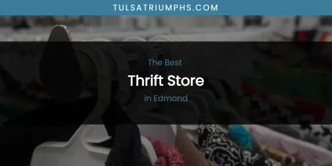 The Absolute Best Thrift Store in Edmond