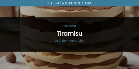 Oklahoma City's Best Tiramisu